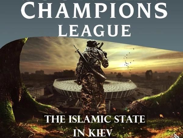 Прибічники ІДІЛ погрожують терактами в Києві під час фіналу Ліги чемпіонів – ЗМІ