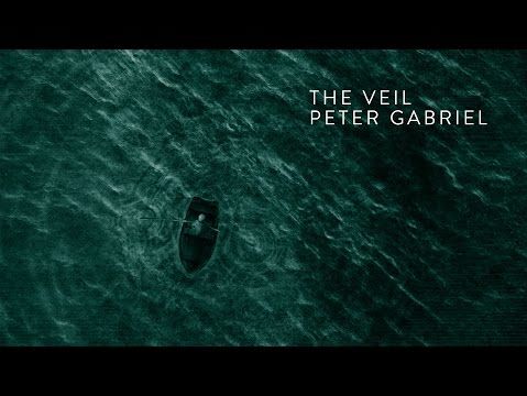 The Veil: Вышел клип Питера Гэбриэла на песню из фильма 