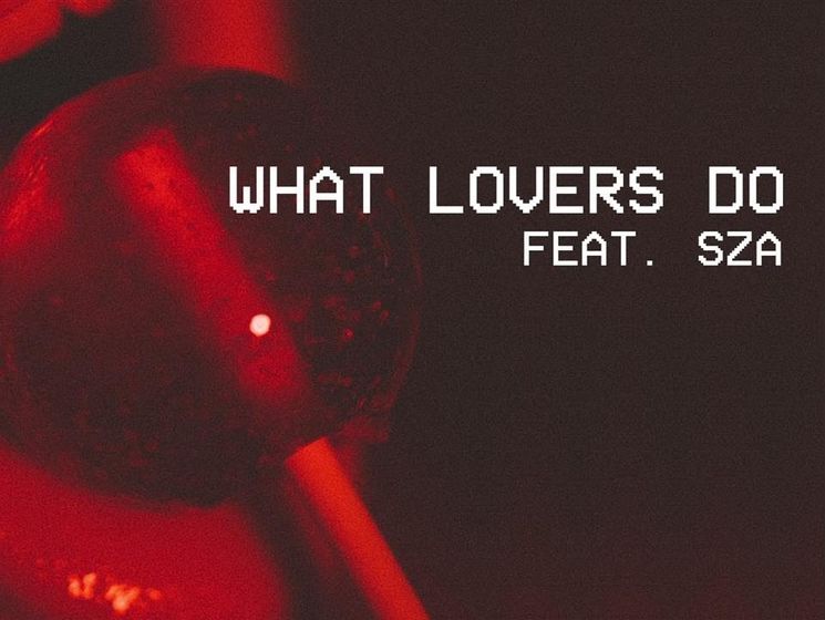 What Lovers Do. Вышел трек Maroon 5 и SZA. Аудио