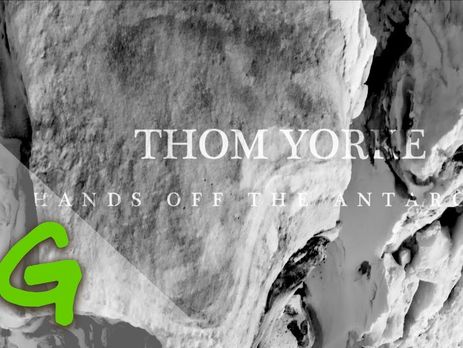 ﻿Hands off the Antarctic. Том Йорк заспівав пісню на захист Антарктики. Відео
